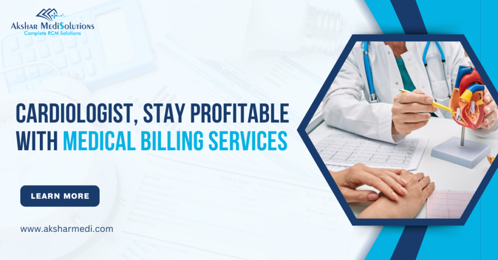 Cardiologist, Stay Profitable with Medical Billing Services