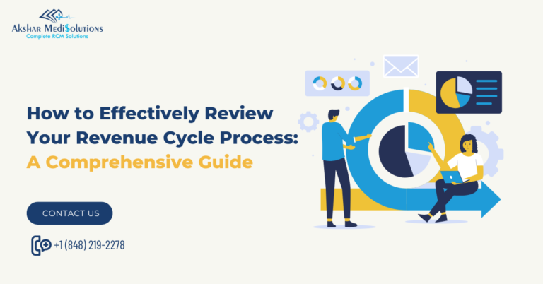 How to Effectively Review Your Revenue Cycle Process A Comprehensive Guide