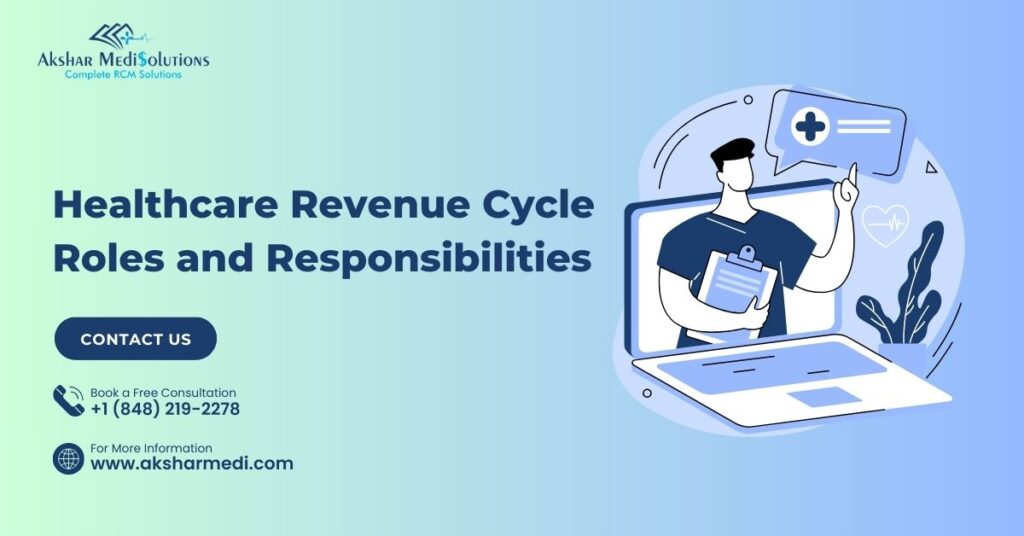 Healthcare Revenue Cycle Roles and Responsibilities
