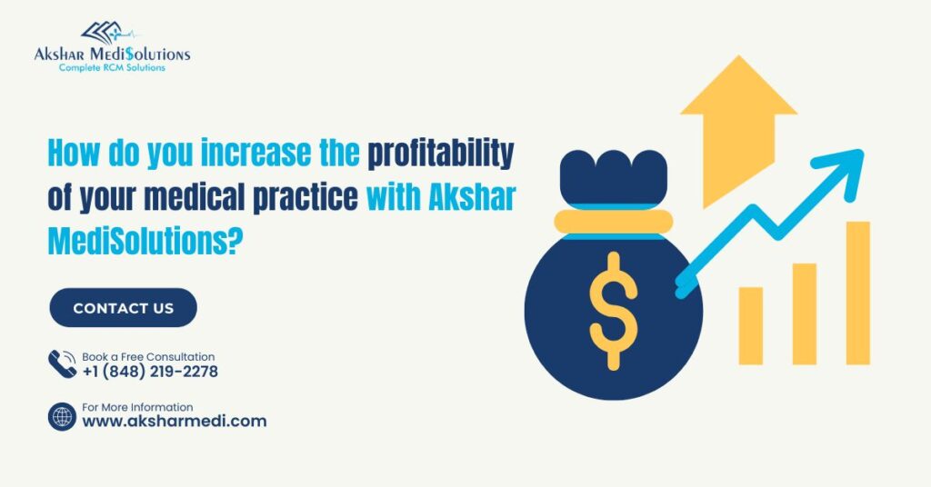 How do you increase the profitability of your medical practice with Akshar MediSolutions