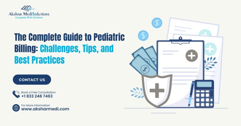 The Complete Guide to Pediatric Billing_ Challenges, Tips, and Best Practices